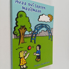 Pirkko Numminen : Avaa ovi lapsen maailmaan - pikkukuva 1