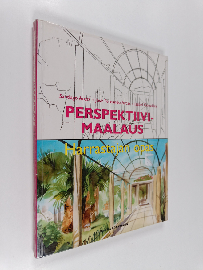 Santiago Arcas : Perspektiivimaalaus : harrastajan opas