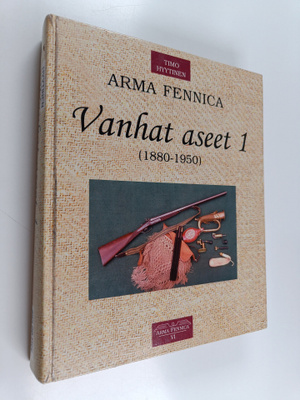Timo Hyytinen : Vanhat aseet 1 (1880-1950)