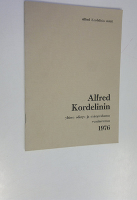 Alfred Kordelinin yleisen edistys- ja sisvistysrahaston v...