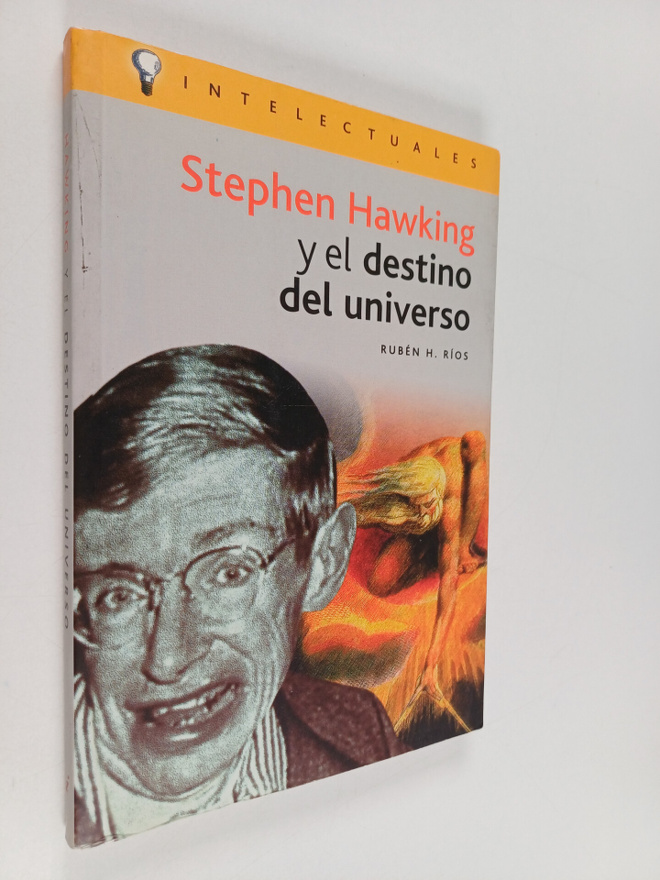Ruben Horacio Rios : Stephen Hawking y el destino del uni...