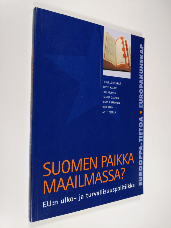 Suomen paikka maailmassa : EU:n ulko- ja turvallisuuspoli...