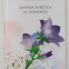 Hanna Ekola : Sanoja surusta ja toivosta - pikkukuva 1