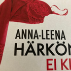 ANNA-LEENA HÄRKÖNEN: EI KIITOS - pikkukuva 1