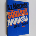 Armas-Eino Martola : Sodassa ja rauhassa : muistelmia - pikkukuva 1