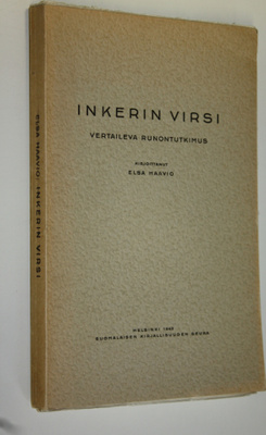 Elsa Haavio : Inkerin virsi : vertaileva runontutkimus