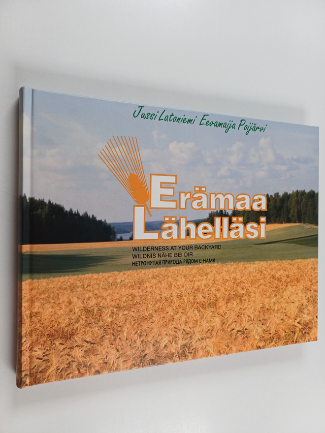 Eevamaija Poijärvi ym. : Erämaa lähelläsi