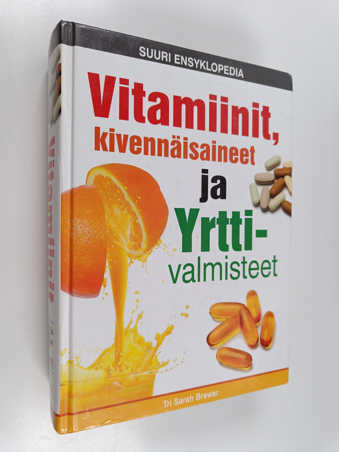 Sarah Brewer : Vitamiinit, kivennäisaineet ja yrttivalmis...