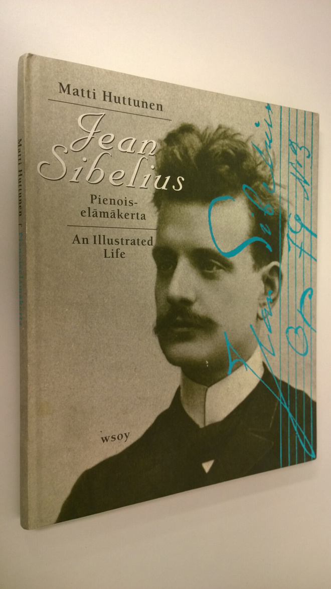Matti Huttunen : Jean Sibelius : pienoiselämäkerta = an i...