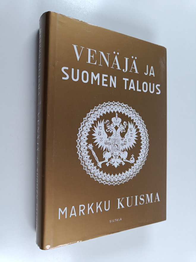 Markku Kuisma : Venäjä ja Suomen talous : 1700-2015