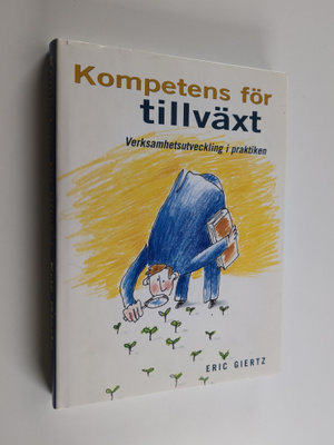 Eric Giertz : Kompetens för tillväxt : verksamhetsutveckl...