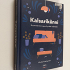 Miska Rantanen : Kalsarikänni : suomalainen opas hyvään e... - pikkukuva 1
