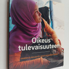 Oikeus tulevaisuuteen : vammaisjärjestöt kehitysyhteistyössä - pikkukuva 1