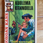 Morgan Kane 9. KUOLEMA KANNOILLA - pikkukuva 1