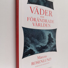 Marcus Rosenlund : Väder som förändrade världen - pikkukuva 1