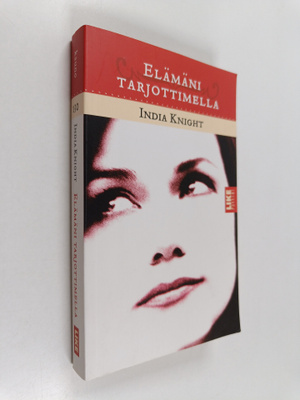 India Knight : Elämäni tarjottimella