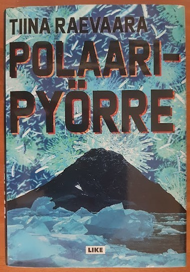 Tiina Raevaara: Polaaripyörre