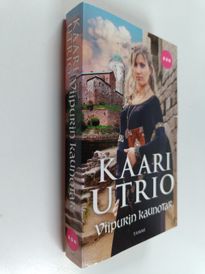 Kaari Utrio : Viipurin kaunotar