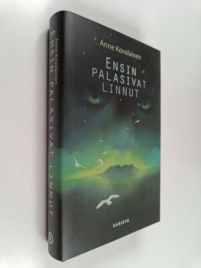 Anne Kovalainen : Ensin palasivat linnut