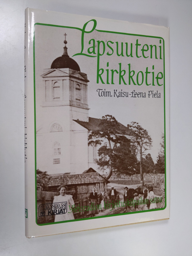 Kaisu-Leena (toim.) Piela : Lapsuuteni kirkkotie