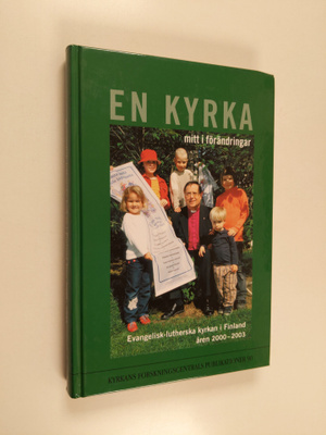 En kyrka mitt i förändringar : evangelisk-lutherska kyrka...