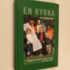 En kyrka mitt i förändringar : evangelisk-lutherska kyrka... - pikkukuva 1