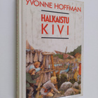 Yvonne Hoffman : Halkaistu kivi - pikkukuva 1