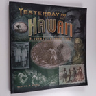 Scott C. S. Stone : Yesterday in Hawai'i : A Voyage Throu... - pikkukuva 1
