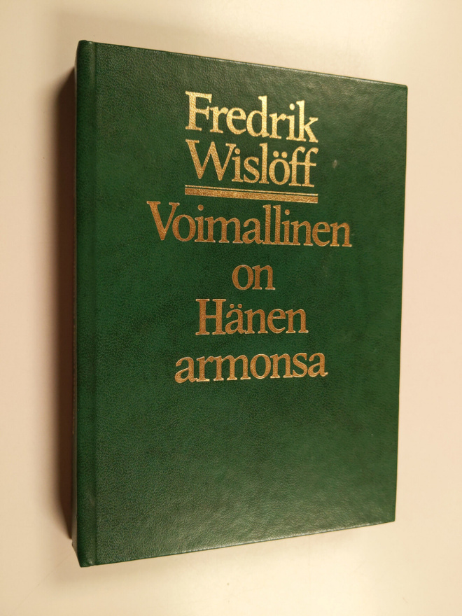 Fredrik Wislöff : Voimallinen on Hänen armonsa : sana vuo...