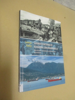 SUOMEN RINTAMILTA KANADAN LÄNSIRANNIKOLLE - leena kelly