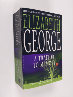 Elizabeth George : A Traitor to memory