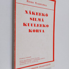 Reino Paasilinna : Näkeekö silmä - kuuleeko korva (eripai... - pikkukuva 1