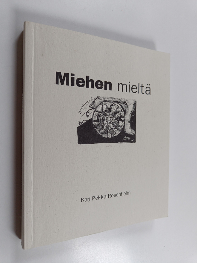 Kari Pekka Rosenholm : Miehen mieltä