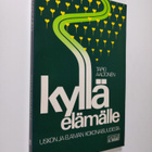 Tapio Aaltonen : Kyllä elämälle (signeerattu) - pikkukuva 1