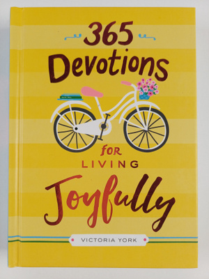 Victoria Doulos York : 365 Devotions for Living Joyfully