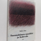 Kalevi Aho : Suomalainen musiikki ja Kalevala - pikkukuva 1