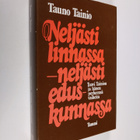 Tauno Tainio : Neljästi linnassa - neljästi eduskunnassa ... - pikkukuva 1
