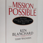 Kenneth H. Blanchard : Mission possible : becoming a worl... - pikkukuva 1