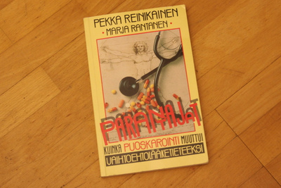 Pekka Reinikainen Parantajat kuinka puoskarointi muuttui C3