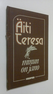äiti Teresa : Minun on jano