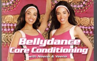 DVD: BELLYDANCE CORE CONDITIONING with Neena & Veena