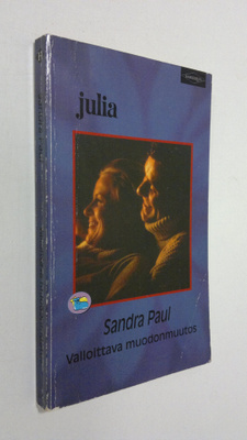Sandra Paul : Valloittava muodonmuutos