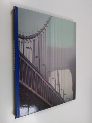 Geoffrey Moorhouse : The great cities / San Fransisco