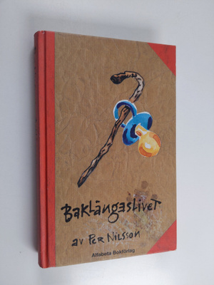 Per Nilsson : Baklängeslivet