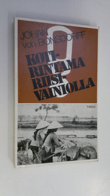 Johan von Bonsdorff : Kotirintama riisivainiolla