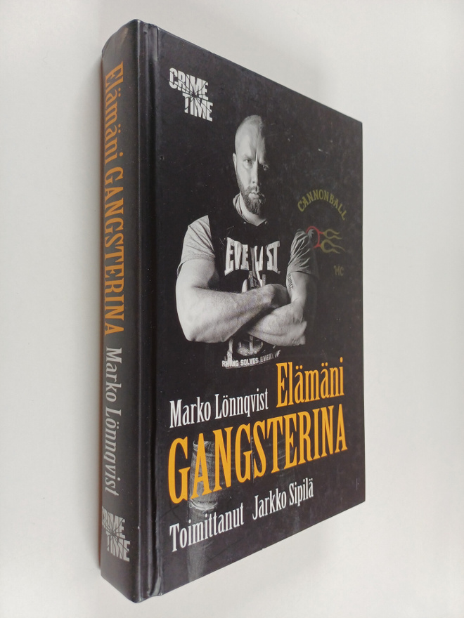 Marko Lönnqvist : Elämäni gangsterina