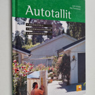 Laila Eriksen : Autotallit : suunnittelu, materiaalivalin... - pikkukuva 1