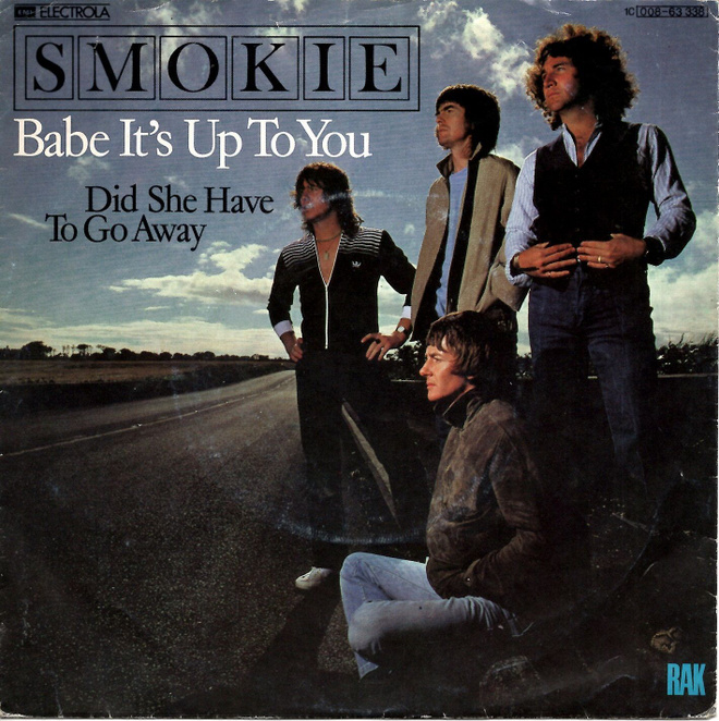 SMOKIE: Babe, It's Up To You / Did She Have To Go Away  7"kk