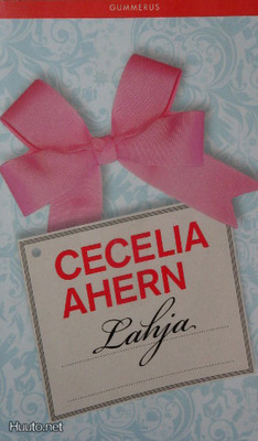 Cecilia Ahern: LAHJA 3p. -10