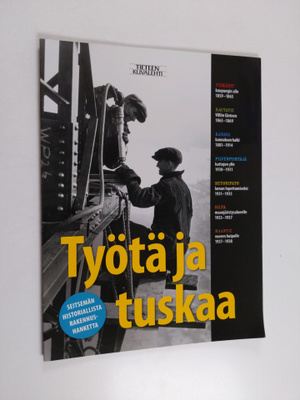 Työtä ja tuskaa : seitsemän historiallista rakennushanket...